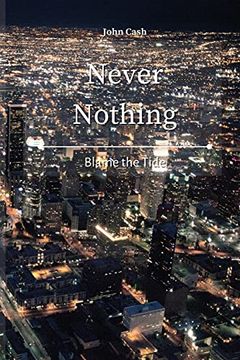portada Never Nothing: Blame the Tide (in English)