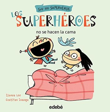 portada Los Superheroes No Se Hacen La Cama (in Spanish)