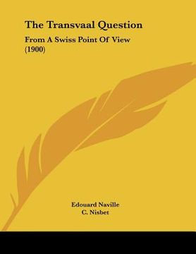 portada the transvaal question: from a swiss point of view (1900) (in English)