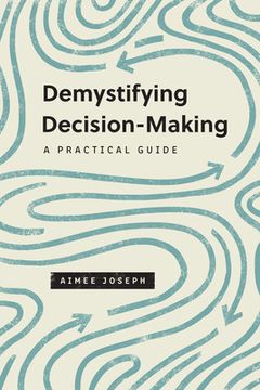 portada Demystifying Decision-Making: A Practical Guide (The Gospel Coalition) (en Inglés)