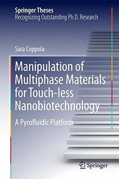 portada Manipulation of Multiphase Materials for Touch-less Nanobiotechnology: A Pyrofluidic Platform (Springer Theses)
