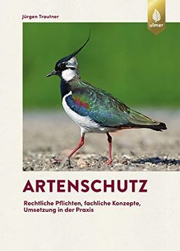 portada Artenschutz: Rechtliche Pflichten, Fachliche Konzepte, Umsetzung in der Praxis (in German)