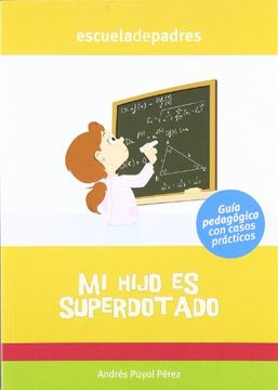 Mi hijo es superdotado (Escuela De Padres)