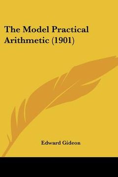 portada the model practical arithmetic (1901) (en Inglés)