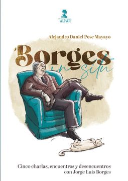 portada Borges in Situ: Cinco Charlas, Encuentros y Desencuentros con Jorge Luis Borges (Temas Actuales) (in Spanish)