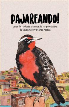 portada Pajareando. Aves de Jardines y Cerro de las Provincias de Valparaíso y Marga Marga