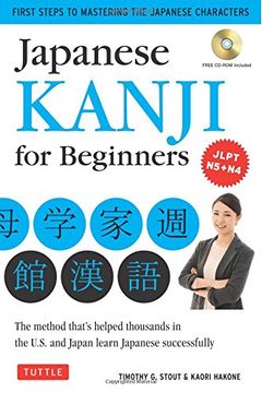 portada Japanese Kanji for Beginners: (JLPT Levels N5 & N4) First Steps to Learn the Basic Japanese Characters (Includes CD-Rom) (in English)