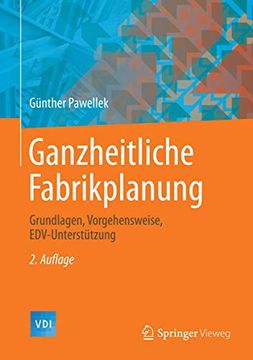 portada Ganzheitliche Fabrikplanung: Grundlagen, Vorgehensweise, Edv-Unterstützung (en Alemán)