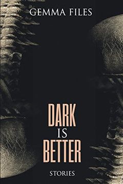 portada Dark is Better (in English)