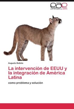 portada La intervención de EEUU y la integración de América Latina: como problema y solución