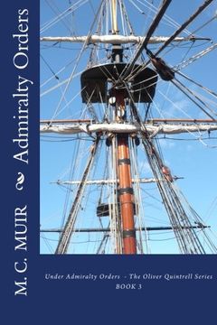 portada Admiralty Orders (Under Admiralty Orders - The Oliver Quintrell Series) (Volume 3)