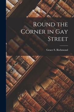 portada Round the Corner in Gay Street (en Inglés)