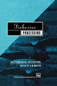 portada fisheries processing: biotechnological applications (en Inglés)