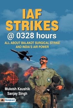 portada IAF Strikes @ 0328 Hours (en Inglés)