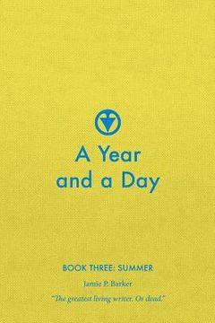 portada A Year and a Day: Book Three: Summer (en Inglés)