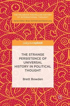 portada The Strange Persistence of Universal History in Political Thought