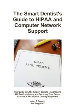 portada The Smart Dentist's Guide to HIPAA and Computer Network Support (en Inglés)