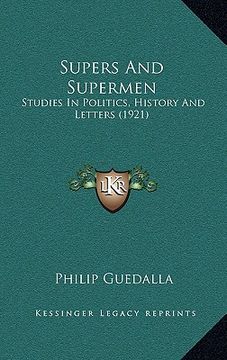 portada supers and supermen: studies in politics, history and letters (1921) (in English)
