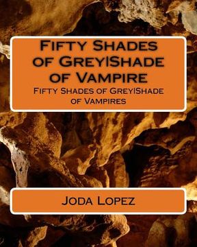 portada Fifty Shades of GreyShade of Vampire: Fifty Shades of GreyShade of Vampires (en Inglés)