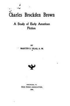 portada Charles Brockden Brown, a study of early American fiction (en Inglés)