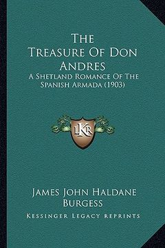 portada the treasure of don andres: a shetland romance of the spanish armada (1903)