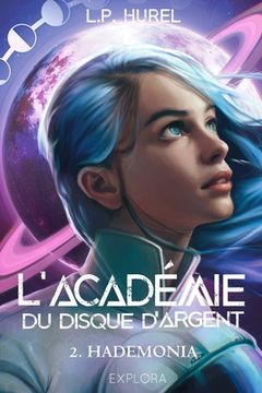portada L'Académie du Disque d'Argent: Hademonia (tome 2)