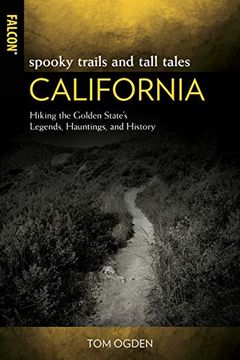 portada Spooky Trails and Tall Tales California: Hiking the Golden State'S Legends, Hauntings, and History 