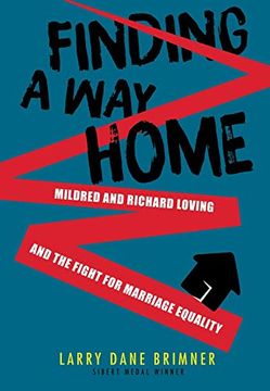 portada Finding a way Home: Mildred and Richard Loving and the Fight for Marriage Equality