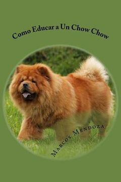 portada Como Educar a Un Chow Chow