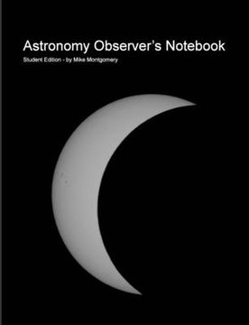 portada Astronomy Observer's Notebook: Student Edition (en Inglés)