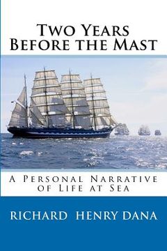 portada two years before the mast: a personal narrative of life at sea (en Inglés)