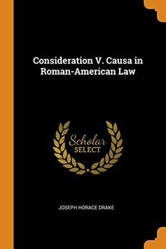 portada Consideration v. Causa in Roman-American law 