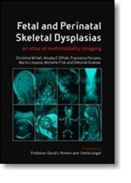 portada Fetal and Perinatal Skeletal Dysplasias: An Atlas of Multimodality Imaging