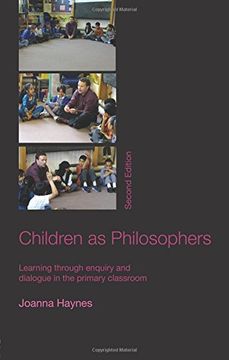 portada Children as Philosophers: Learning Through Enquiry and Dialogue in the Primary Classroom (en Inglés)