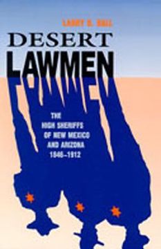 portada desert lawmen: the high sheriffs of new mexico and arizona 1846-1912 (en Inglés)