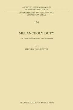 portada melancholy duty: the hume-gibbon attack on christianity (en Inglés)