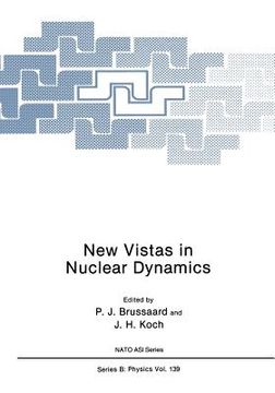 portada New Vistas in Nuclear Dynamics (en Inglés)