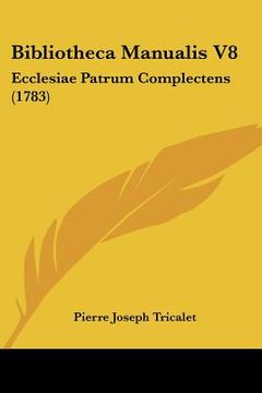 portada bibliotheca manualis v8: ecclesiae patrum complectens (1783)
