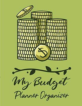 portada My Budget Planner Organizer: Budget and Financial Planner Organizer Gift | Beginners | Envelope System | Monthly Savings | Upcoming Expenses | Minimalist Living (in English)