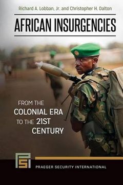 portada African Insurgencies: From the Colonial Era to the 21st Century (Praeger Security International)