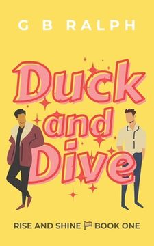 portada Duck and Dive: A Gay Comedy Romance (en Inglés)