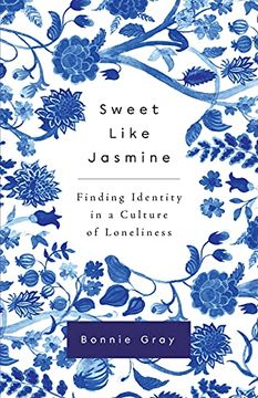 portada Sweet Like Jasmine: Finding Identity in a Culture of Loneliness (en Inglés)