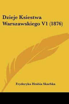 portada Dzieje Ksiestwa Warszawskiego V1 (1876)