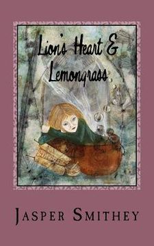 portada Lion's Heart & Lemongrass (en Inglés)