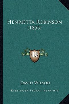 portada henrietta robinson (1855) (in English)