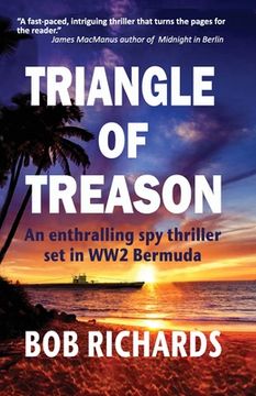 portada Triangle of Treason: An enthralling spy thriller set in WW2 Bermuda: An (en Inglés)
