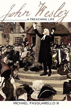 portada John Wesley: A Preaching Life 