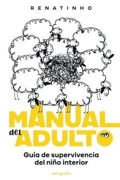 portada Manual del Adulto: Guía de Supervivencia del Niño Interior