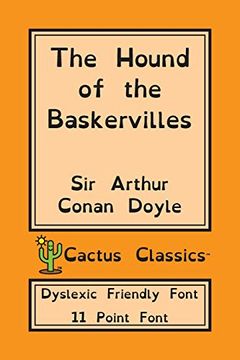 portada The Hound of the Baskervilles (Cactus Classics Dyslexic Friendly Font): 11 Point Font; Dyslexia Edition; Opendyslexic (en Inglés)