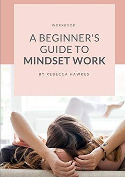 portada A Beginner'S Guide to Mindset Work (en Inglés)